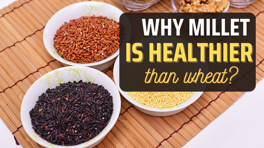 Why milllet is healthier than wheat?